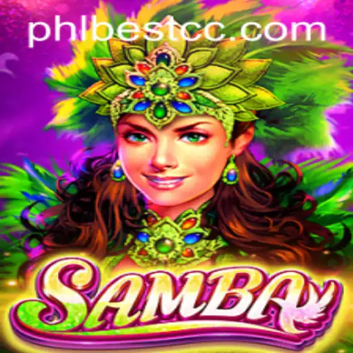 Discovering the Exciting World of Samba: The Ultimate PHLBEST Experience
